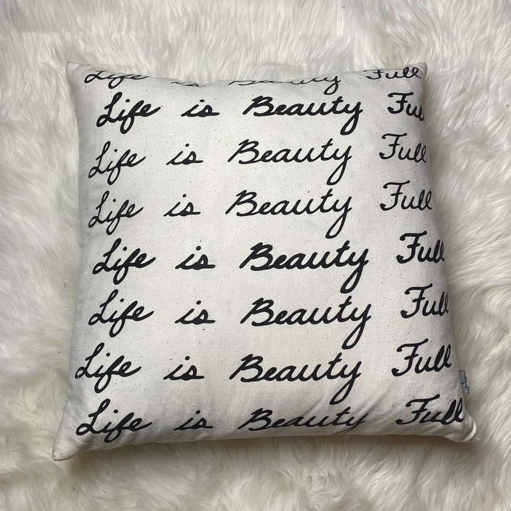Life is beauty full pillow